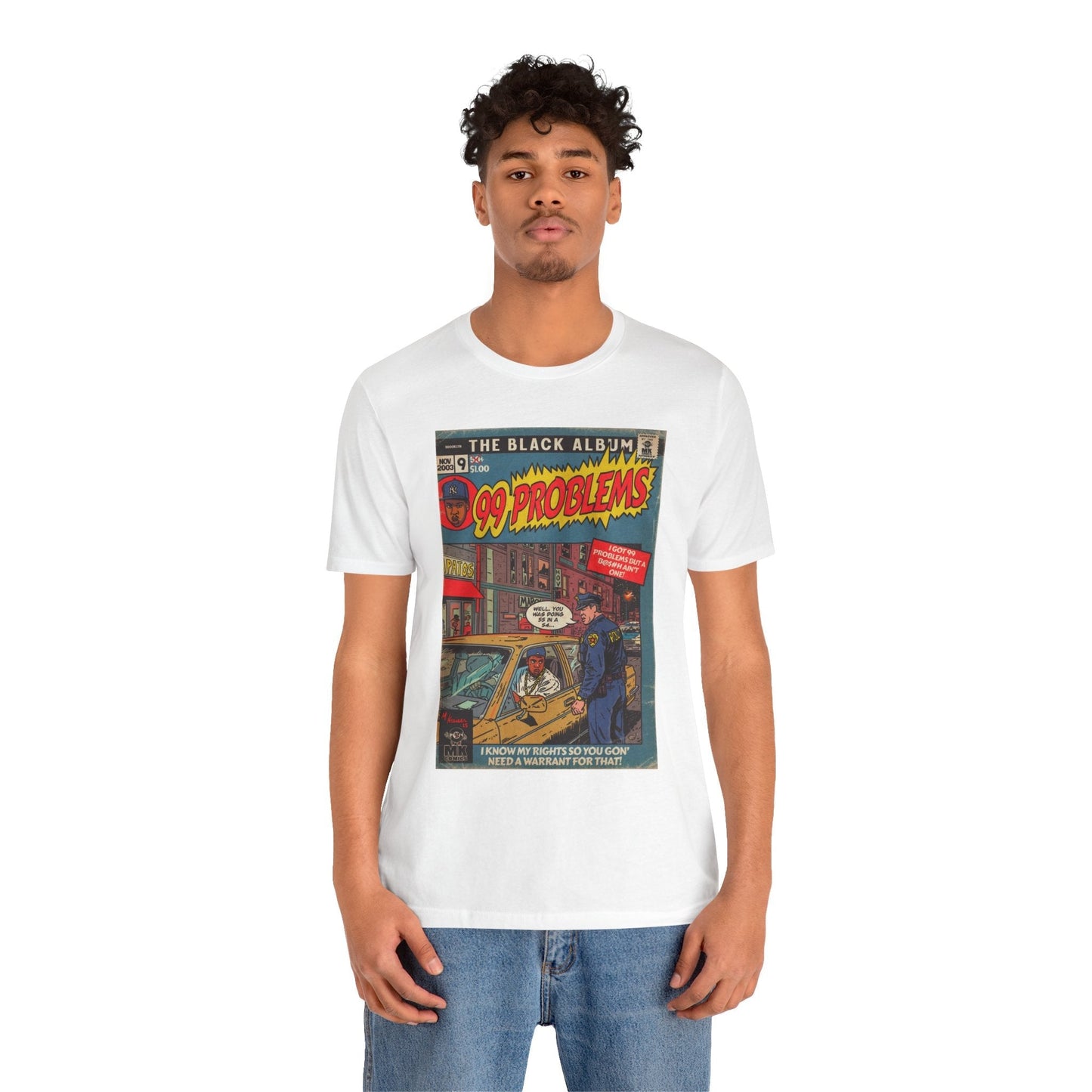 99 Problems - Unisex Jersey Short Sleeve Tee Fine Art Of MK