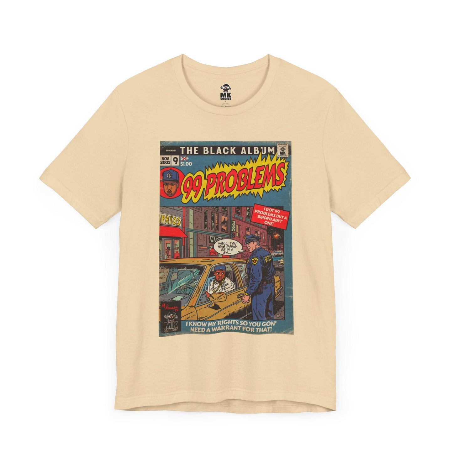 99 Problems - Unisex Jersey Short Sleeve Tee Fine Art Of MK