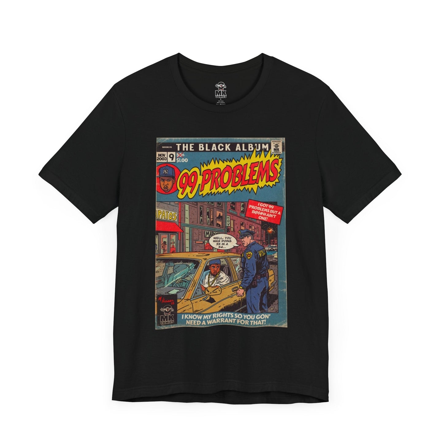 99 Problems - Unisex Jersey Short Sleeve Tee Fine Art Of MK