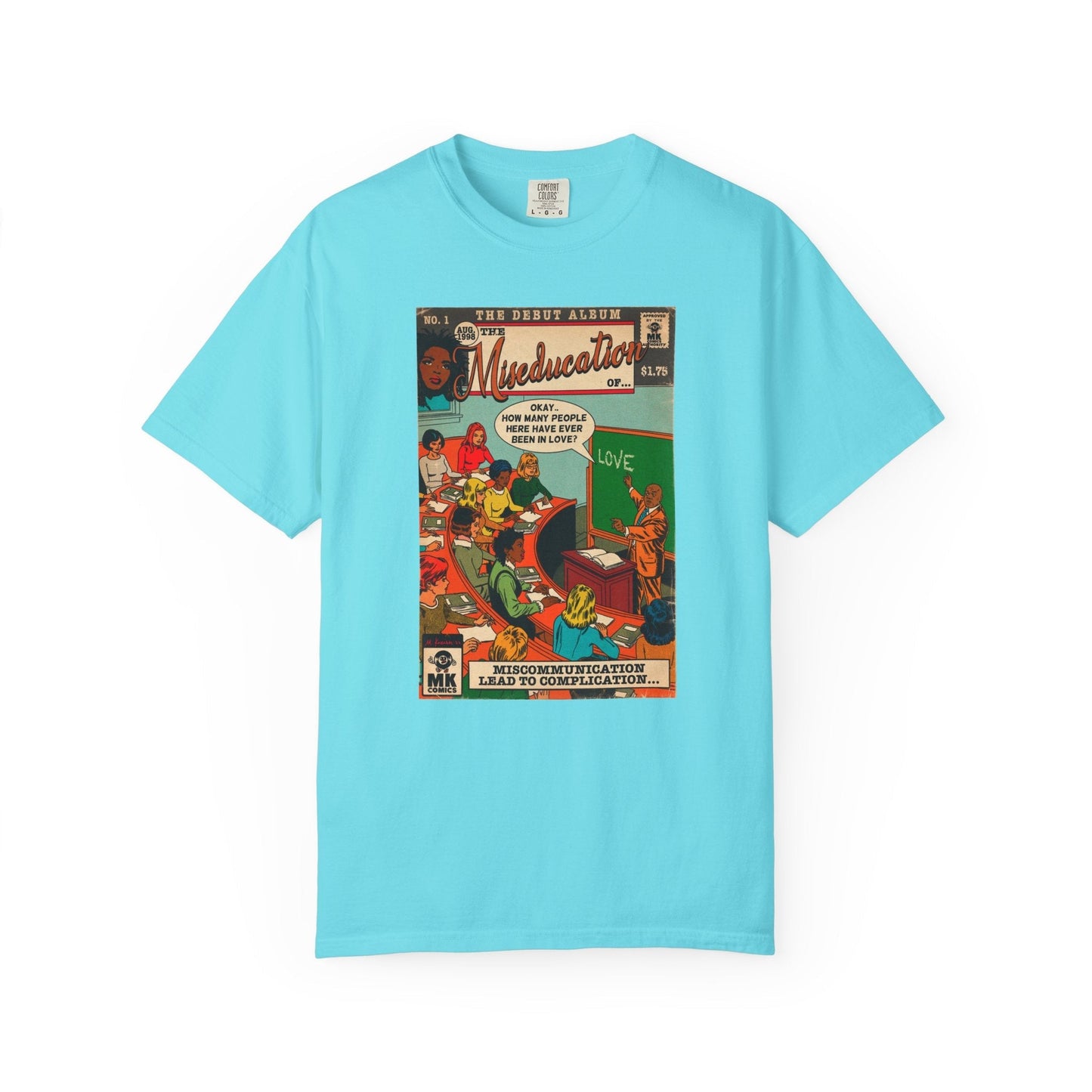 The Miseducation of… - Unisex Comfort Colors T-shirt Fine Art Of MK