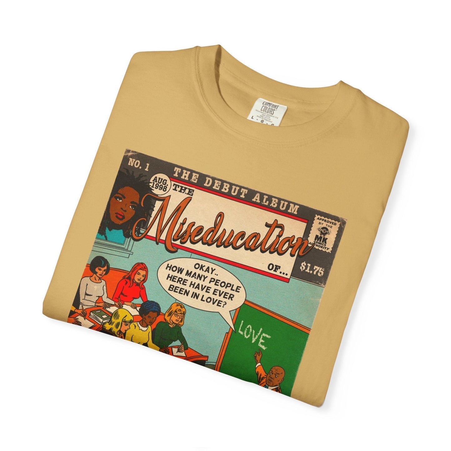 The Miseducation of… - Unisex Comfort Colors T-shirt Fine Art Of MK