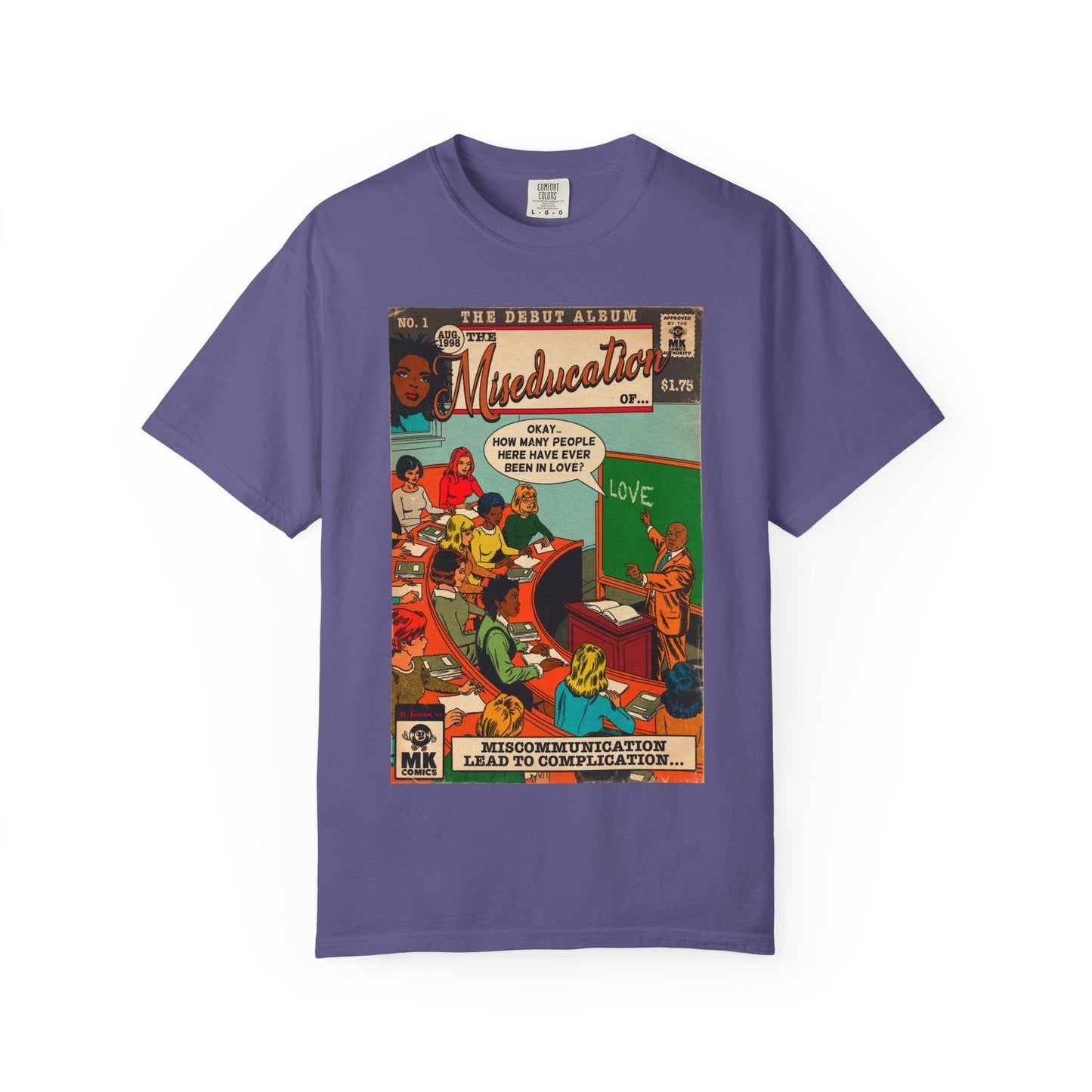 The Miseducation of… - Unisex Comfort Colors T-shirt Fine Art Of MK