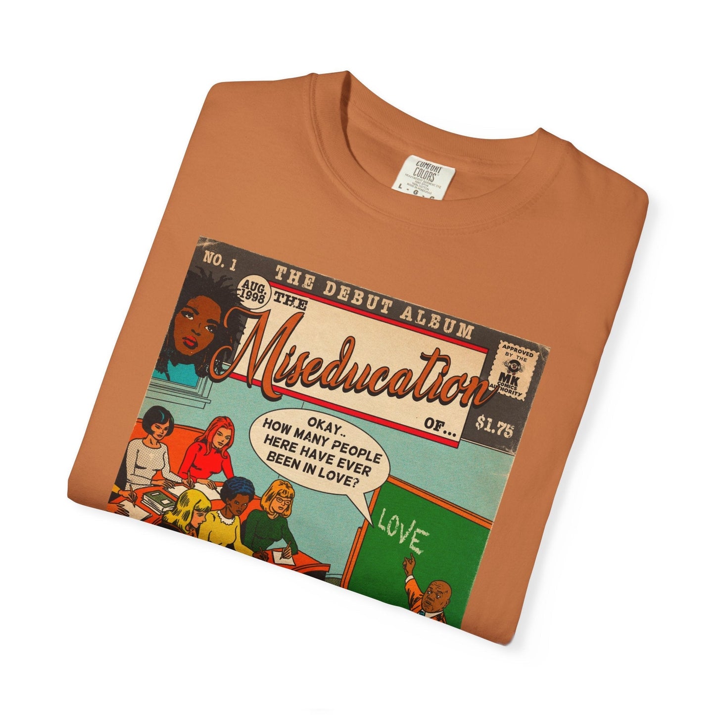 The Miseducation of… - Unisex Comfort Colors T-shirt Fine Art Of MK