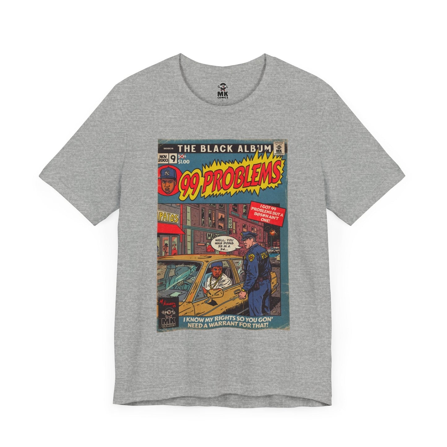 99 Problems - Unisex Jersey Short Sleeve Tee Fine Art Of MK