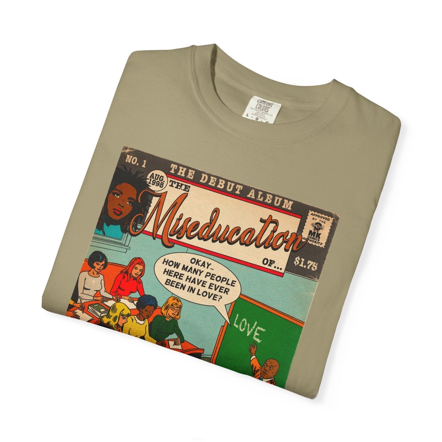 The Miseducation of… - Unisex Comfort Colors T-shirt Fine Art Of MK
