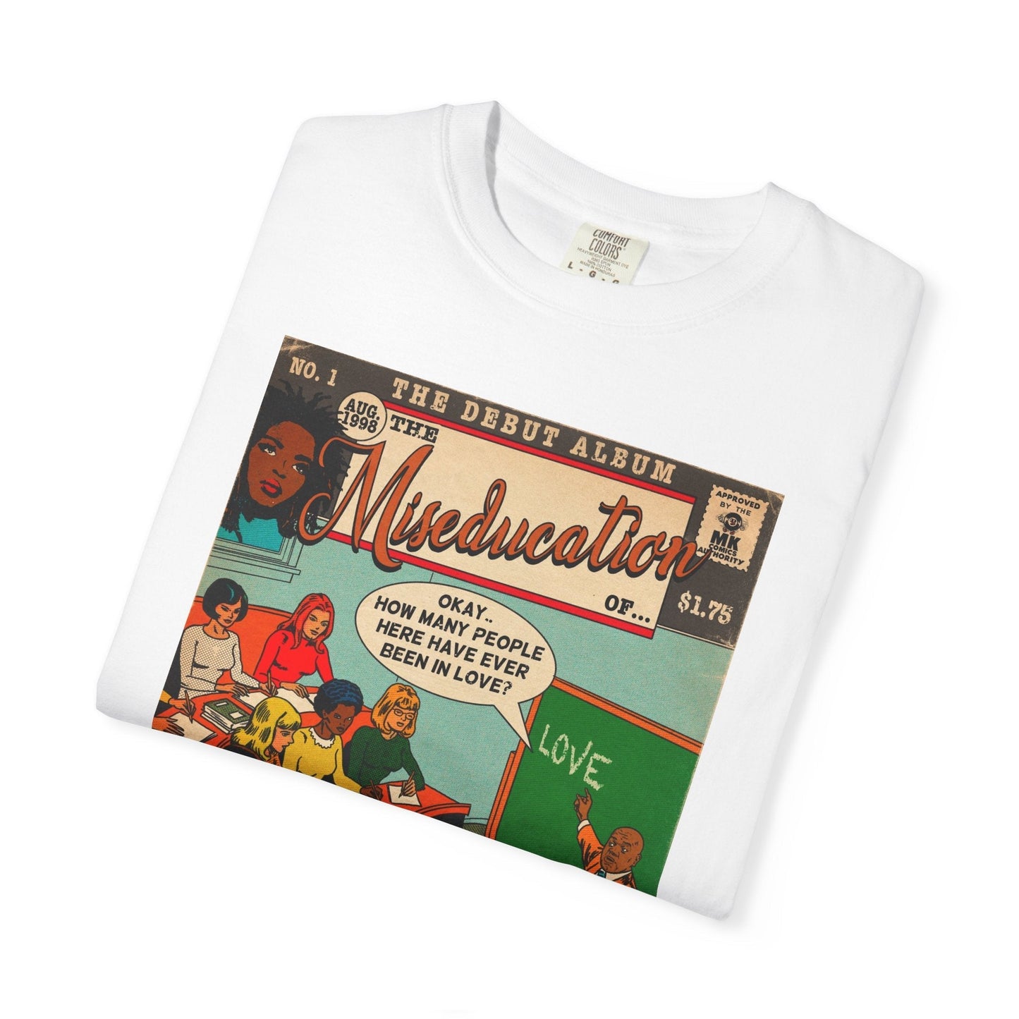 The Miseducation of… - Unisex Comfort Colors T-shirt Fine Art Of MK