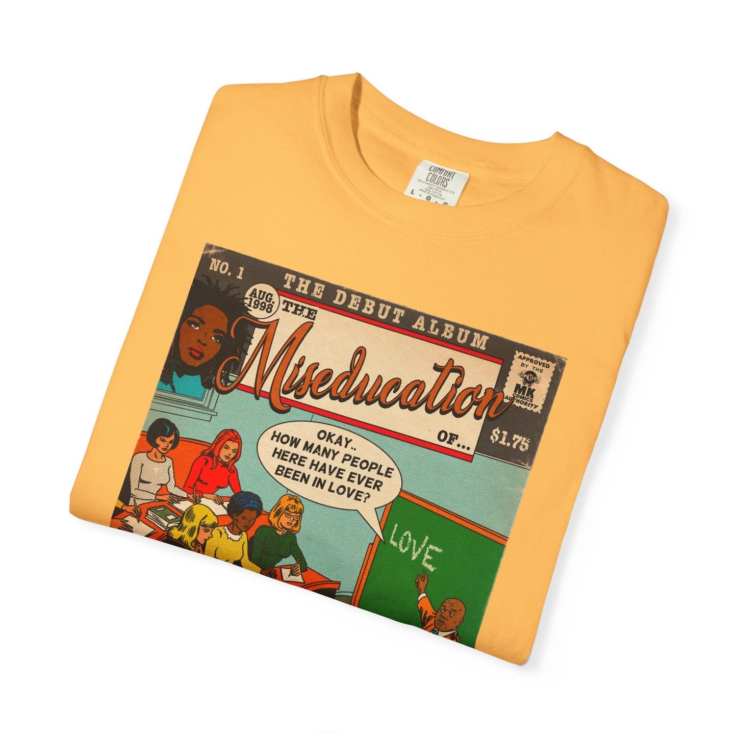 The Miseducation of… - Unisex Comfort Colors T-shirt Fine Art Of MK