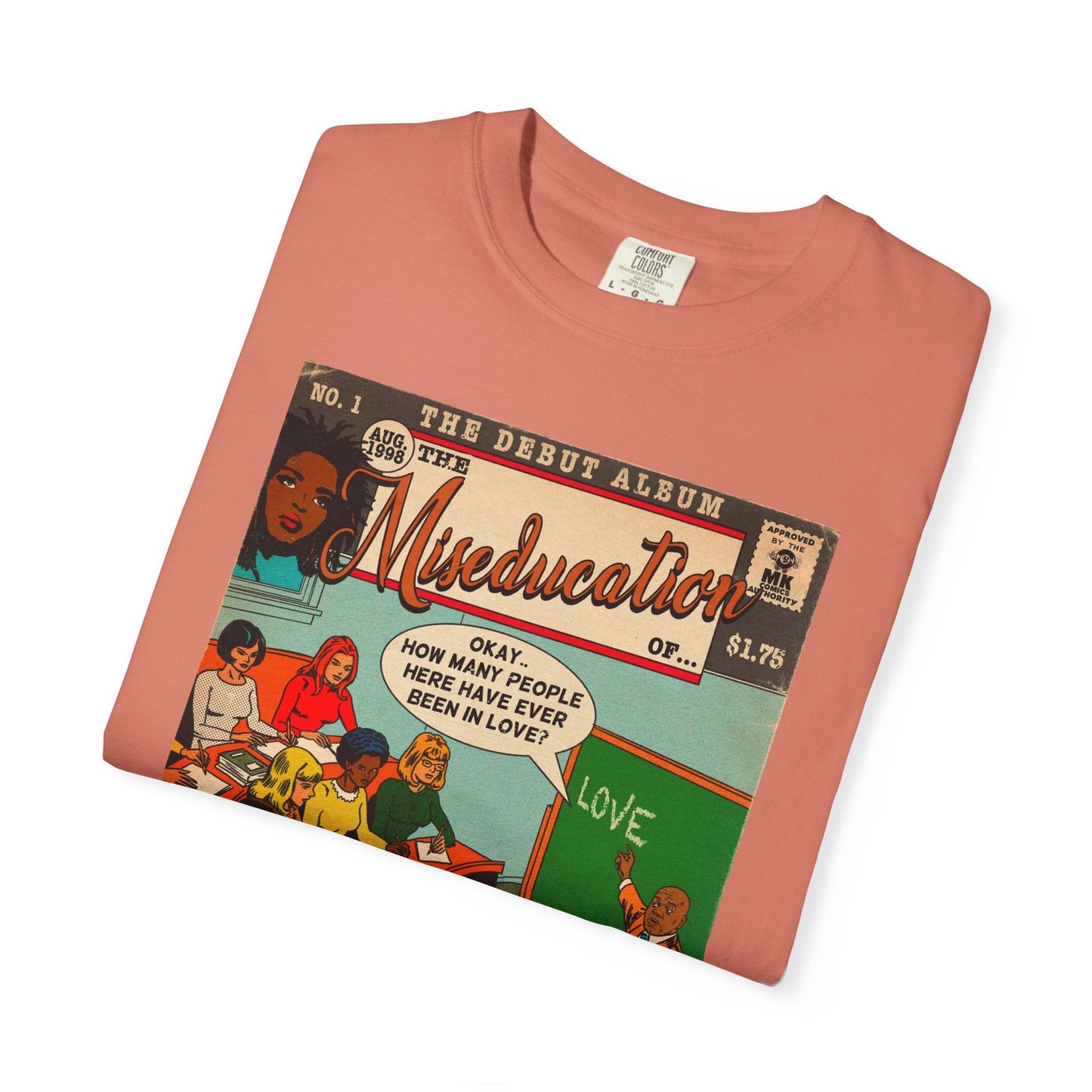 The Miseducation of… - Unisex Comfort Colors T-shirt Fine Art Of MK