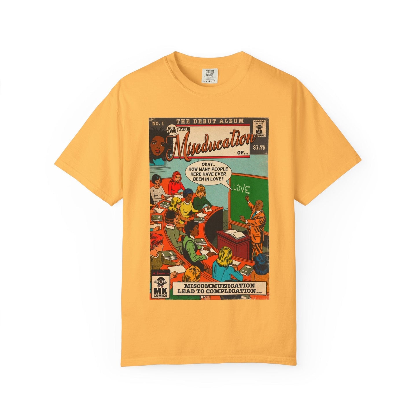 The Miseducation of… - Unisex Comfort Colors T-shirt Fine Art Of MK