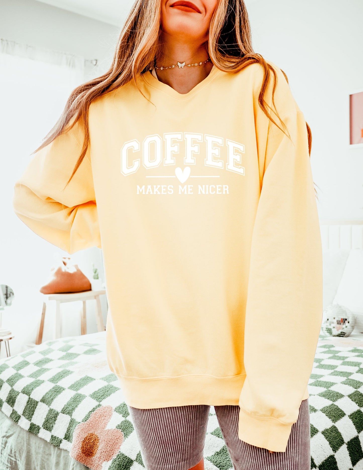 Coffee makes me nicer Garment Dyed Comfort Colors Sweatshirt Verita Culture