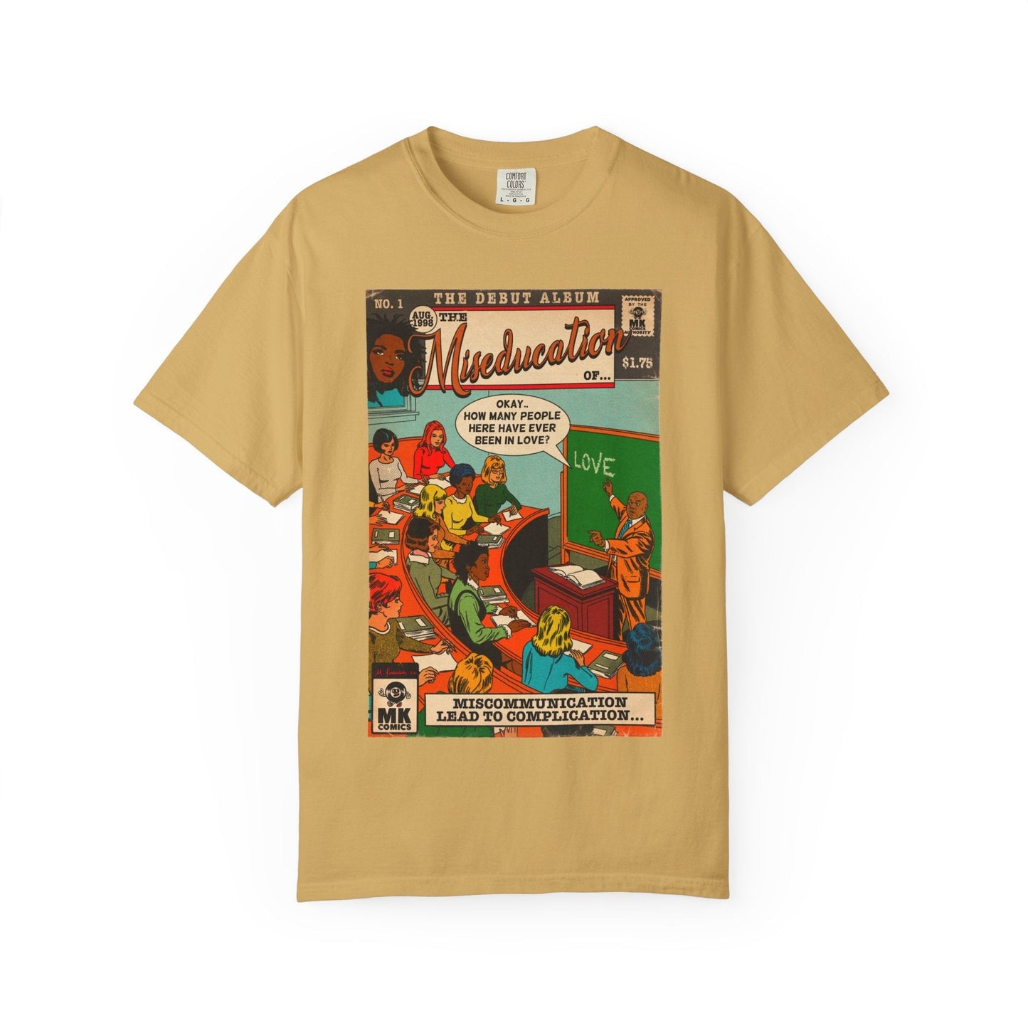 The Miseducation of… - Unisex Comfort Colors T-shirt Fine Art Of MK