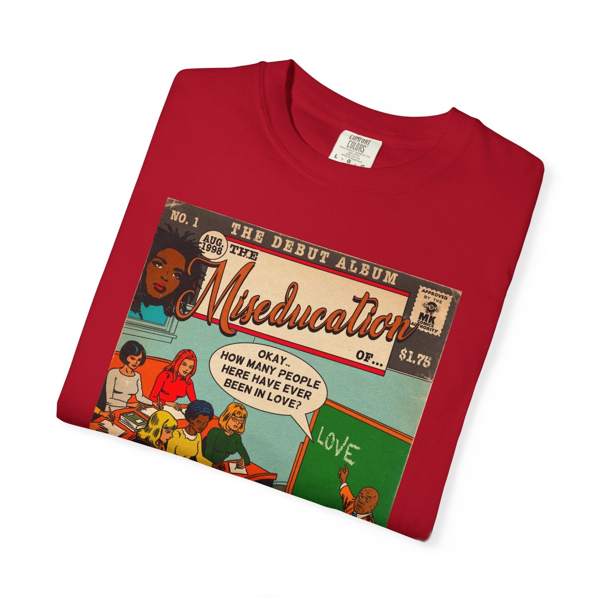The Miseducation of… - Unisex Comfort Colors T-shirt Fine Art Of MK