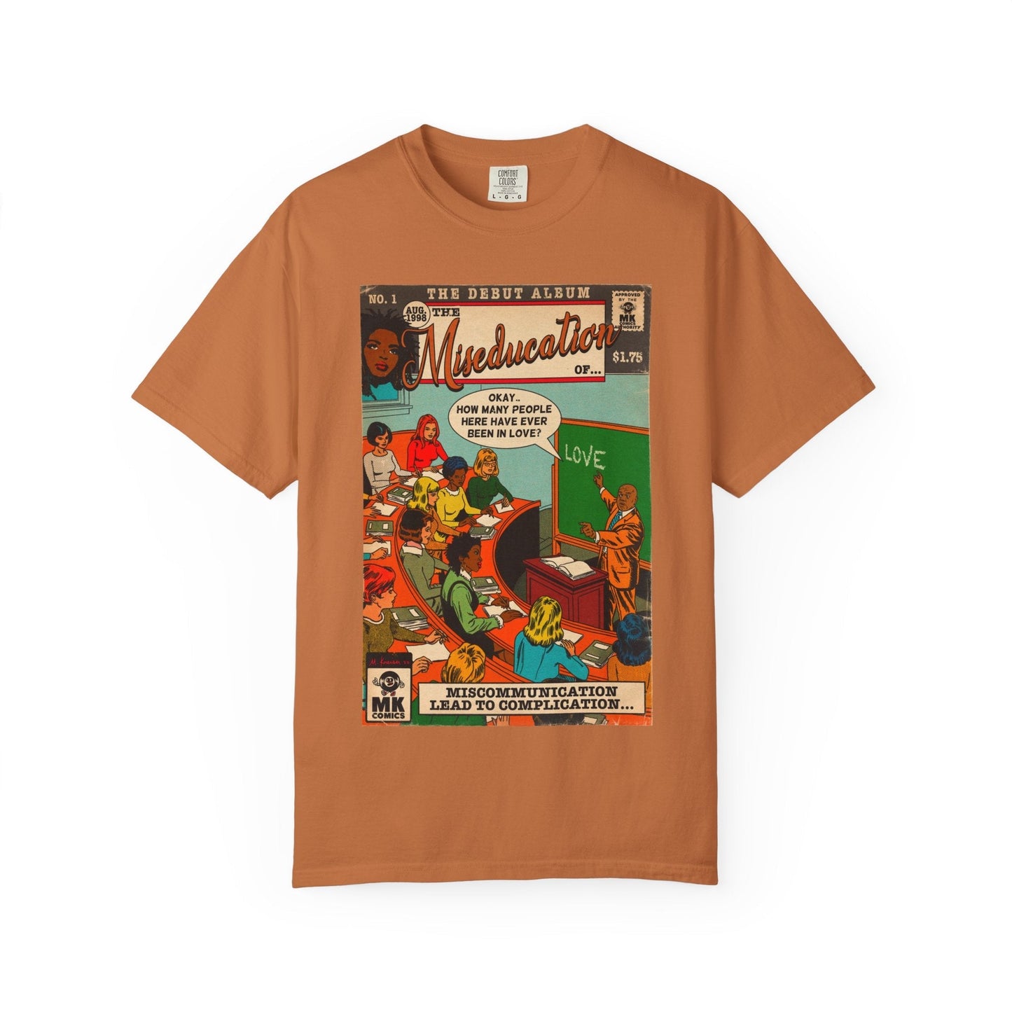 The Miseducation of… - Unisex Comfort Colors T-shirt Fine Art Of MK