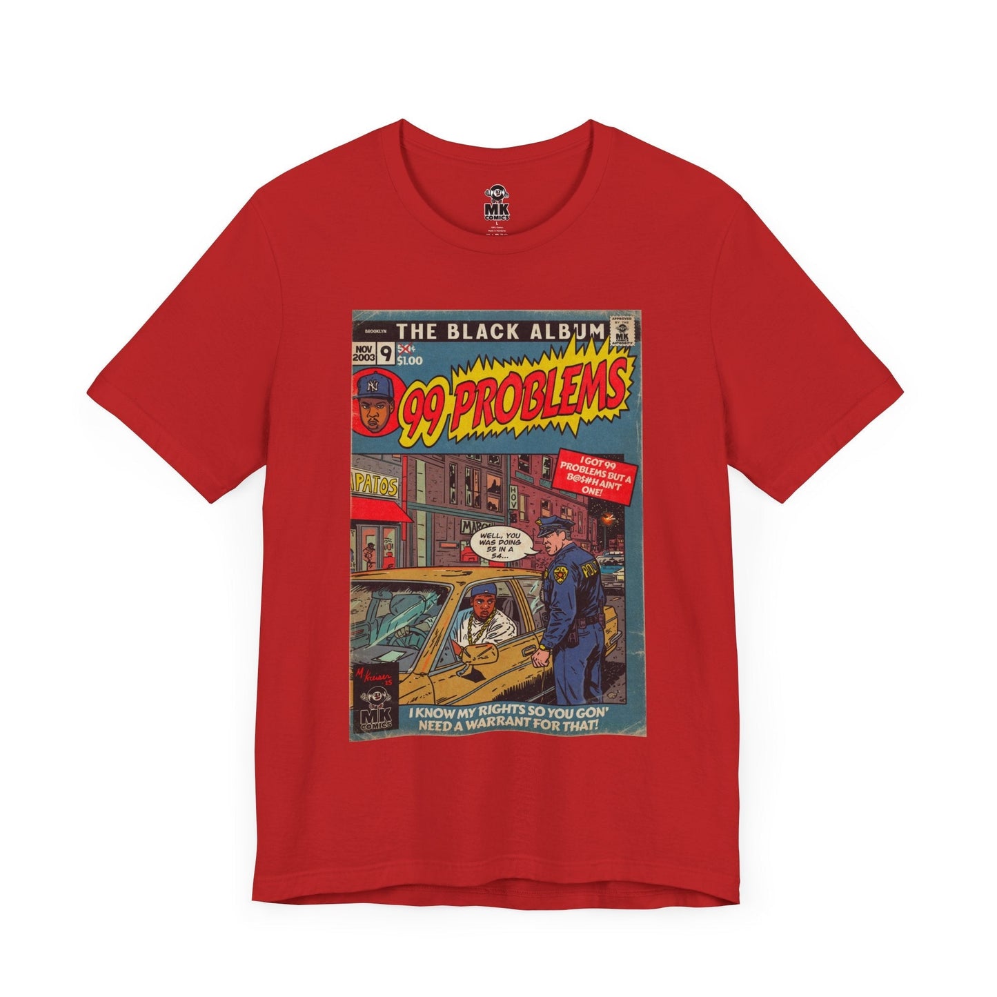 99 Problems - Unisex Jersey Short Sleeve Tee Fine Art Of MK