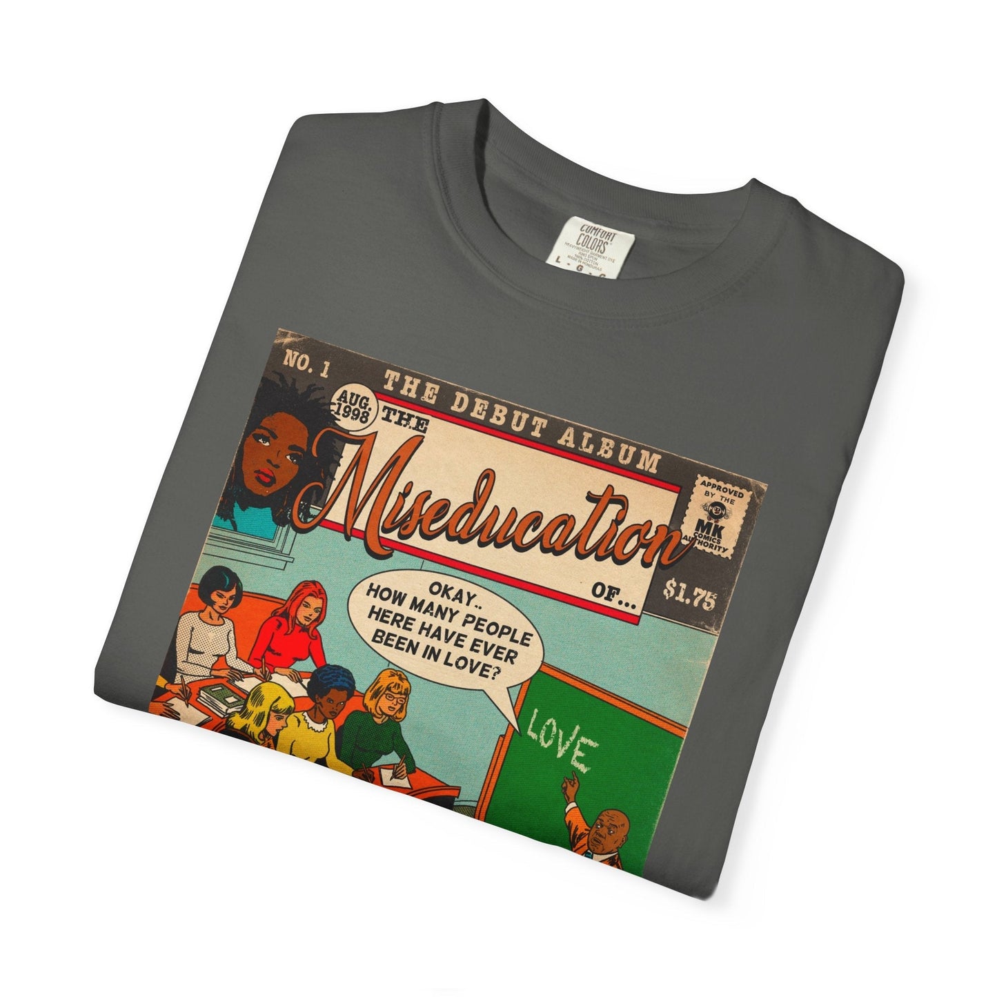 The Miseducation of… - Unisex Comfort Colors T-shirt Fine Art Of MK