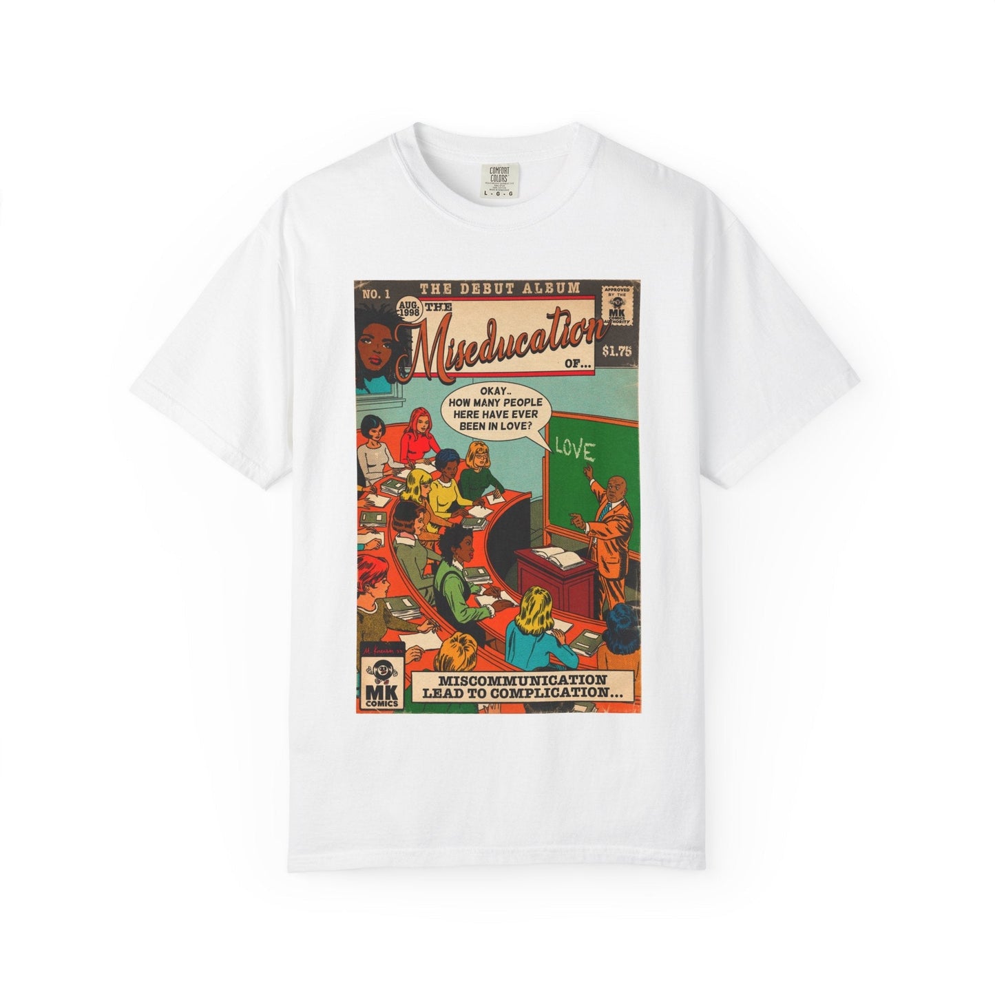 The Miseducation of… - Unisex Comfort Colors T-shirt Fine Art Of MK