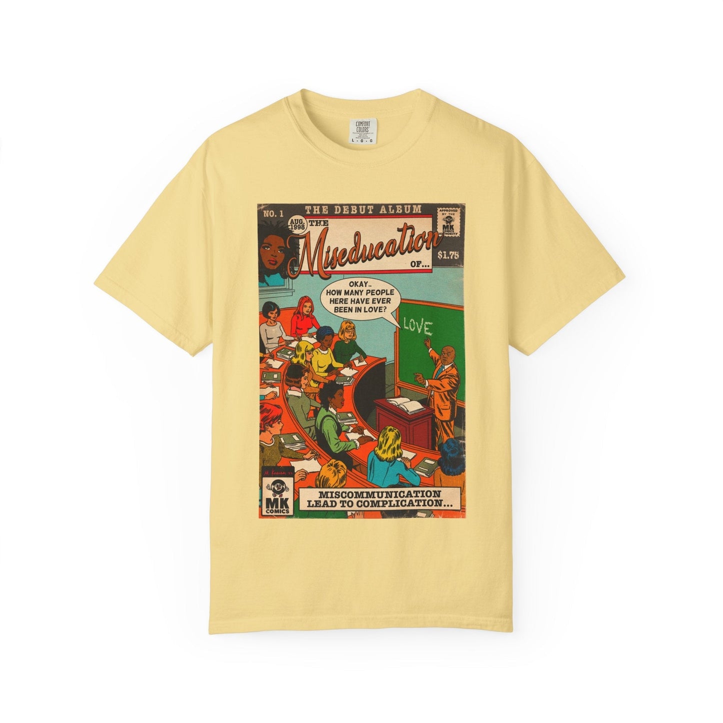The Miseducation of… - Unisex Comfort Colors T-shirt Fine Art Of MK