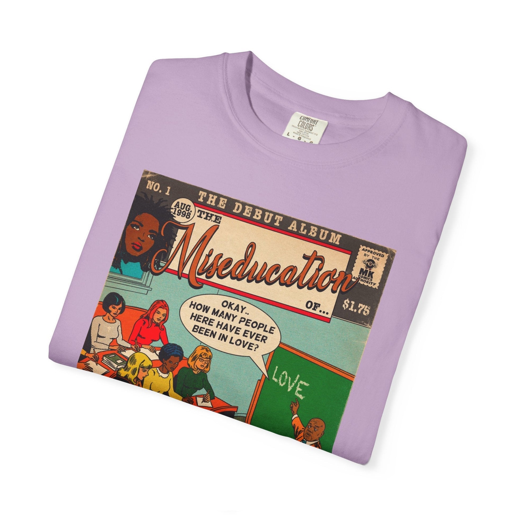 The Miseducation of… - Unisex Comfort Colors T-shirt Fine Art Of MK