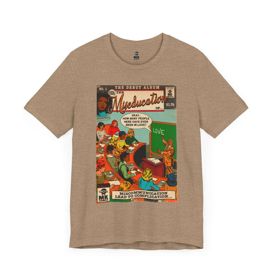 The Miseducation of… - Unisex Jersey Short Sleeve Tee Fine Art Of MK
