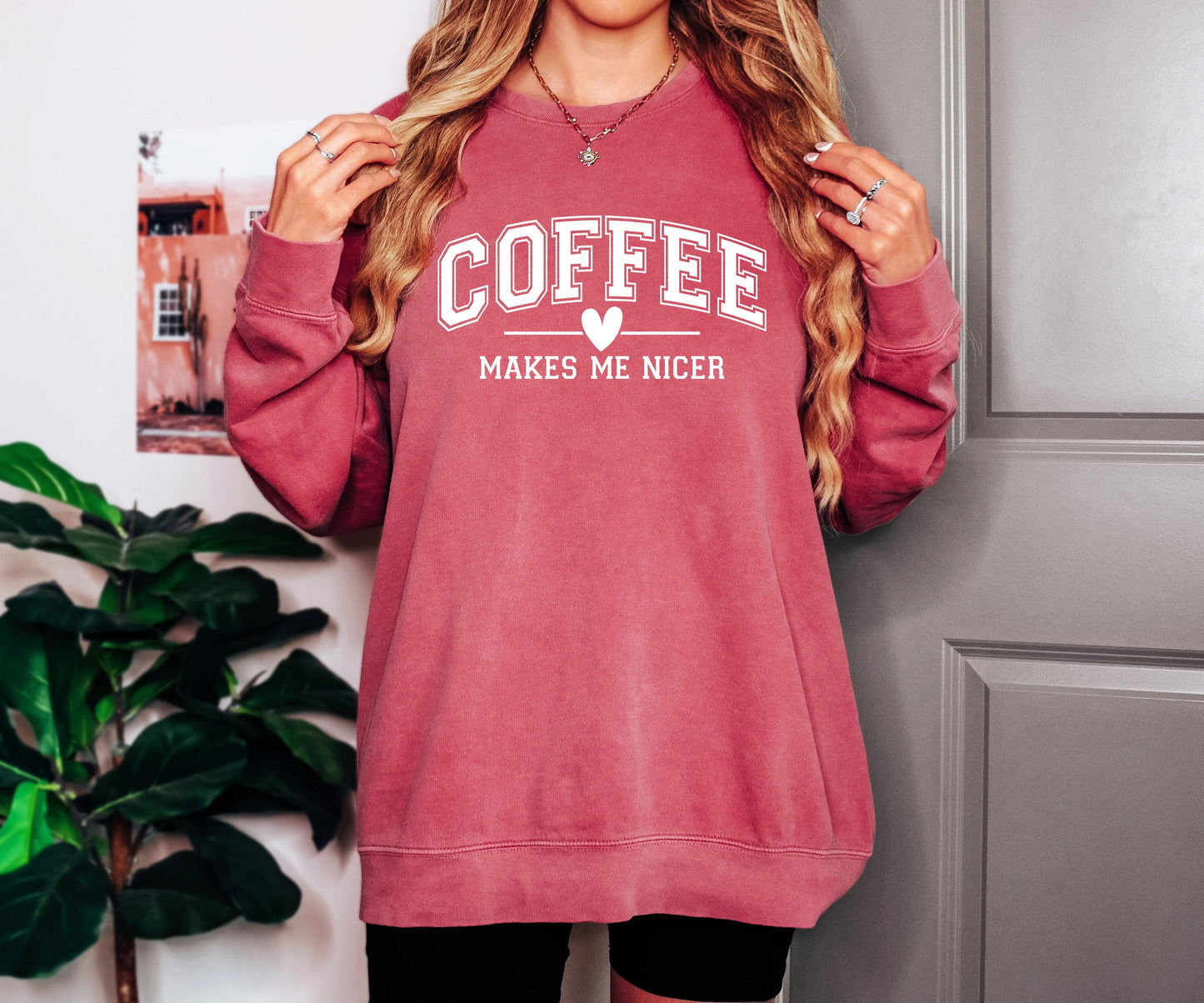 Coffee makes me nicer Garment Dyed Comfort Colors Sweatshirt Verita Culture