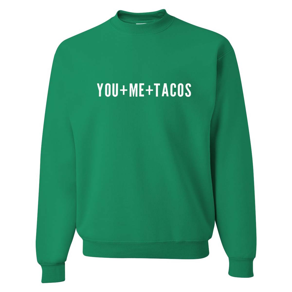 You + Me + Tacos Classic Sweatshirt - International Shopping