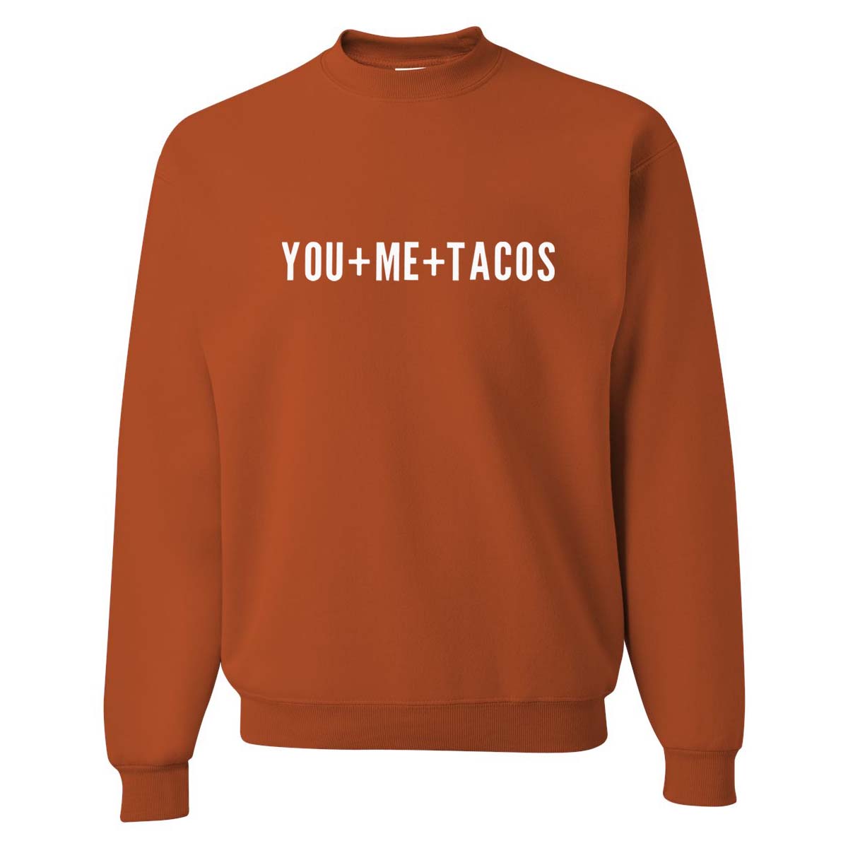 You + Me + Tacos Classic Sweatshirt - International Shopping